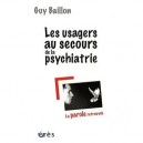 Les Usagers Au Secours De La Psychiatrie , Le Handicap - Guy Baillon