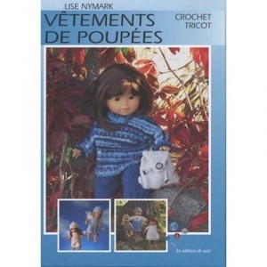 Vetements De Poupees , Crochet, Tricot - Lise Nymark