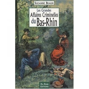 The Great Criminal Affairs of the Lower Rhine - Suzanne Braun