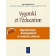 Vygotski Et L'education , Apprentissages, Developpement Et Contextes Culturels - Alex Kozulin , Boris Gindis , Vladimir S. Agey