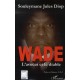 Wade , L'avocat Et Le Diable - Souleymane Jules Diop