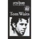 Waits Tom Little Black Songbook - Tom Waits