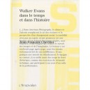 Walker Evans Dans Le Temps Et Dans L'histoire - Jean Francois Chevrier