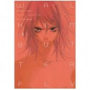 Walkin' Butterfly T.1 - Tamaki Chichiro