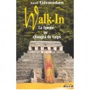 Walk In , La Femme Qui Changea De Corps - Anne Givaudan