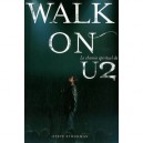 Walk On , Le Chemin Spirituel De U2 - Steve Stockman
