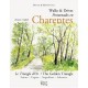 Walks And Drives , Promenades En Charentes , Le Triangle D'or , Saintes, Cognac, Angouleme, Aubeterre - Maggie Cole