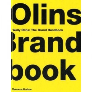 Wally Olins The Brand Handbook /anglais - Olins Wally