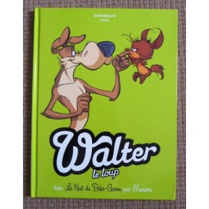 Walter Wolf T.1, the night of Bebe Garou - Jose-Luis Munuera