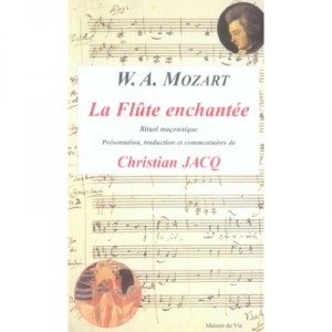 W.a. Mozart, La Flute Enchante - Christian Jacq