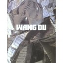 Wang Du - Wang Du , Jennifer Allen , Hou Hanru