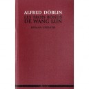 Les Trois Bonds De Wang Lun - Alfred Doblin
