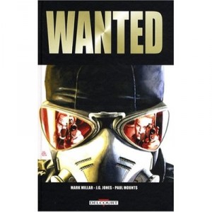 Wanted - Mark Millar , John Gerard Jones