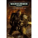 Warhammer 40.000 T.5 , Fire  Honour - G Boychuck , Dan Abnett