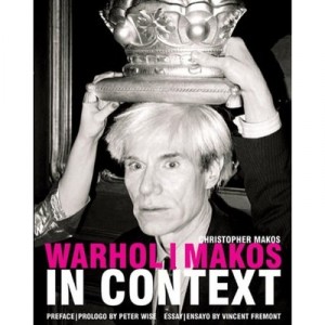 Warhol/ Makos In Context /anglais - Makos Christopher