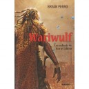 Wariwulf T.2 , Les Enfants De Borte Tchino - Perro Bryan , J. S. Rossbach