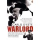 Warlord , The Fighting Life Of Winston Churchill From Soldier To Statesman - Carlo D' Este