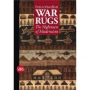 War Rugs The Nightmare Of Modernism /anglais - Mascelloni Enrico