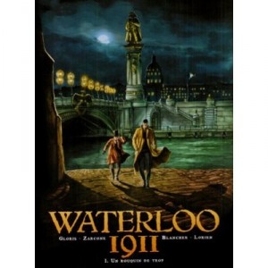 Waterloo 1911 T.1 , Un Rouquin De Trop - Thierry Gloris , Emiliano Zarcone