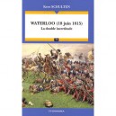 Waterloo (18 Juin 1815) , La Double Incertitude - Kees Schulten