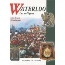 Waterloo, Les Reliques - Gilles Bernard , Gerard Lachaux
