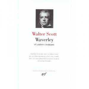 Waverley Et Autres Romans - Walter Scott
