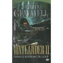 Waylander T.2 , Dans Le Royaume Du Loup - David Gemmell