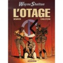 Wayne Shelton T.6 , L'otage - Christian Denayer , Thierry Cailleteau