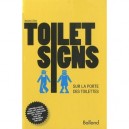 Toilet Signs , Sur La Porte Des Toilettes - Gilles Bouley-franchitti