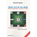 Web 2.0 Et Au-dela (2e Edition) - David Fayon