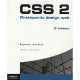 Css 2 , Pratique Du Design Web (3e Edition) - Raphael Goetter
