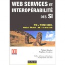 Web Services Et Interoperabilite Des Si , Soa, Wsad/j2ee, Wbi Et Indigo - Collectif