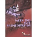 Week-end Avec Premeditation - Wazem , Tirabosco