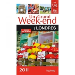 Un Grand Week-end, A Londres (edition 2011) - Collectif