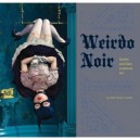 Weirdo Noir , Gothic And Dark Lowbrow Art - Matt Dukes Jordan