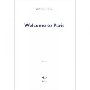Welcome To Paris - Patrick Lapeyre