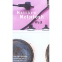 Well - Matthew Mcintosh