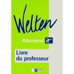 Welten , 2de , Guide Du Professeur - Collectif