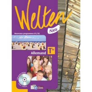 Welten , Terminale Neu , Manuel , Nouveaux Programmes (edition 2008) - Collectif