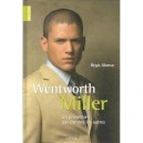 Wentworth Miller , Un Prisonnier Pas Comme Les Autres - Regis Alonso