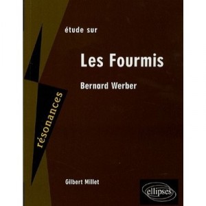 Werber , Les Fourmis - Gilbert Millet