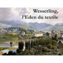 Wesserling, L'eden Du Textile - Pierre Fluck , Apolline Fluck