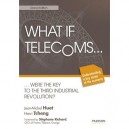 What If Telecoms... , ...were The Key To The Third Industrial Revolution ? - Jean-michel Huet , Henri Tcheng