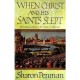 When Christ And His Saints Slept - Penman Sharon
