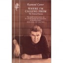Where I Am Calling From - Raymond Carver
