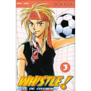 Whistle T.3 - Daisuke Higushi