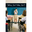 Who, Sir? Me, Sir? Niveau: 3 - Collectif
