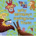 Tinga Tinga Tales: Why Monkey Swings In The Trees - Tiger Aspect