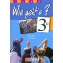 Wie Geht's ?, Allemand , 3eme , Livre De L'eleve - Christine Moulin , Barbara Nolte , Michel Esterle