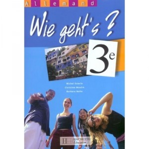 Wie Geht's?, German, 3rd, Student's Book - Christine Mill, Barbara Nolte, Michael Esterle